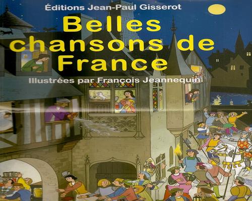 un Livre Sur Les Belles Chansons De France