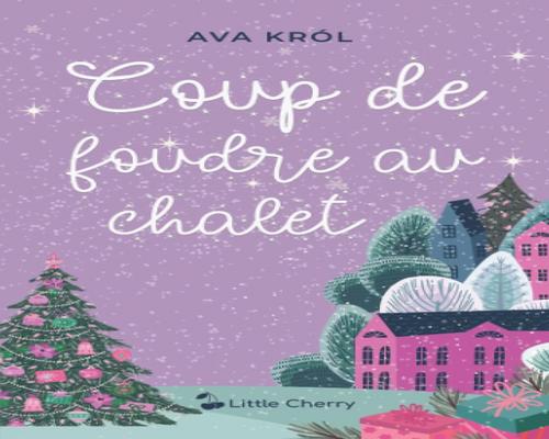 un Livre "Coup De Foudre Au Chalet"