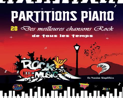 un Livre Partitions Piano - 20 Des Meilleures Chansons Rock De Tous Les Temps En Version Simplifiées: Partitions Faciles Des Plus Belles Chansons Rock Acoustique, Folk &