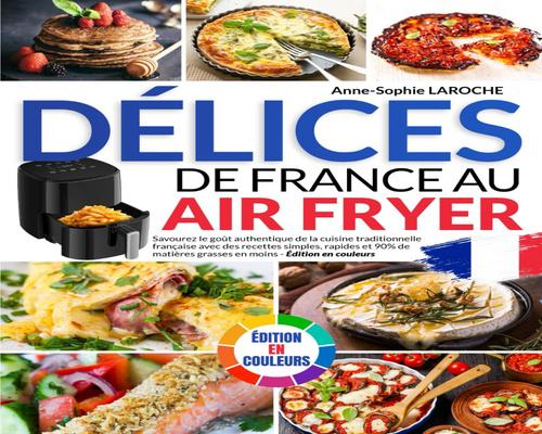 un Livre : Délices De France Au Air Fryer