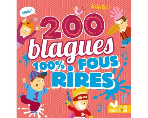 Un Livre 200 blagues 100% fous rires