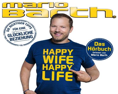 a Comedy Happy Wife, Happy Life (Le livre audio - Lu par Mario Barth)