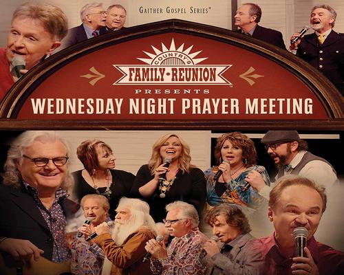 a Cd Country'S Family Reunion: Wednesday Night Prayer Meeting