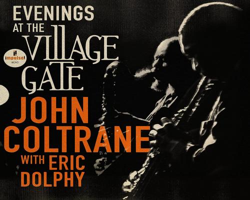 a Vinyl Evenings At The Village Gate: John Coltrane With Eric Dolphy