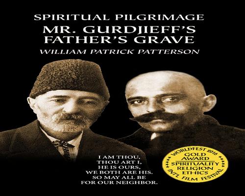 a Movie Spiritual Pilgrimage: Mr. Gurdjieff'S Father'S Grave