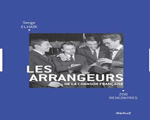 un Livre Sur Les Arrangeurs De La Chanson Française