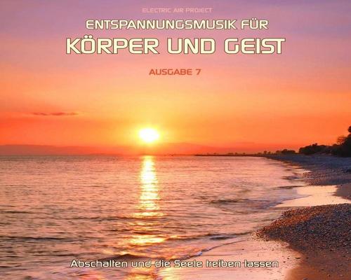 een Cd Musique de relaxation pour le corps et l'esprit 7&nbsp;: (Pour la méditation, la relaxation profonde et le bien-être de l'âme) Libre de droits / Licence facultative