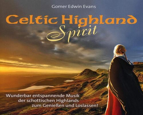 een Cd Celtic Highland Spirit: Wunderbar Entspannende Musik Der Schottischen Highlands Zum Genießen Und Loslassen!