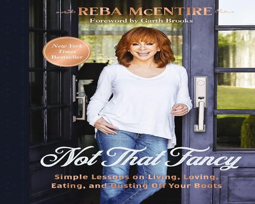 ein Cd Not That Fancy: Simple Lessons On Living, Loving, Eating, And Dusting Off Your Boots