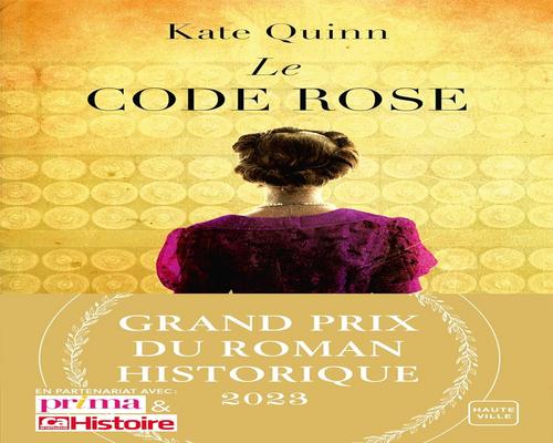 un Roman Historique, Le Code Rose