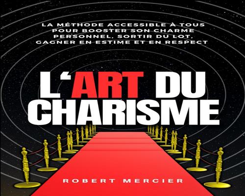 un Livre Sur L'Art Du Charisme