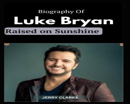 a Cd Luke Bryan: Raised On Sunshine - A Biography Tracing The Journey From Georgia Boy To Country Music Star