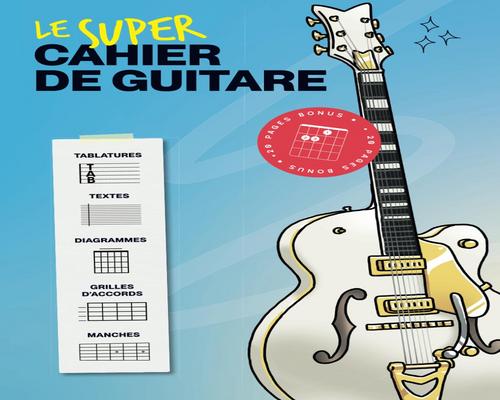 un Cd "Le Super Cahier De Guitare: Le Support Indispensable Des Guitaristes (French Edition)"