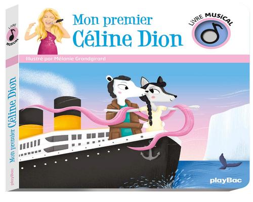 een muzikaal boek - Mijn eerste Celine Dion