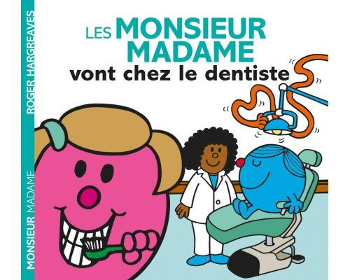 Un Livre Les Monsieur Madame vont chez le dentiste
